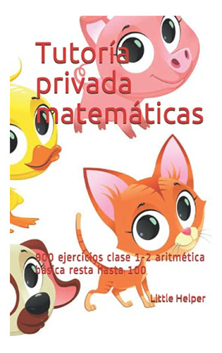 Tutoria Privada Matematicas: 900 Ejercicios Clase 1-2 Aritme