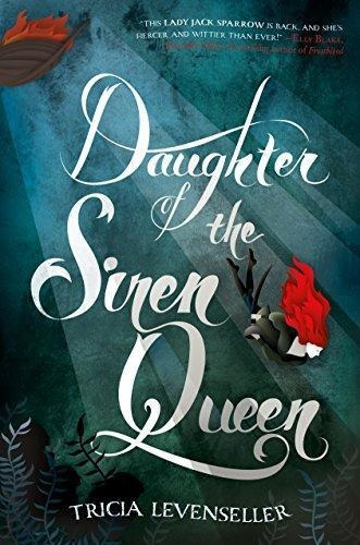Daughter Of The Siren Queen (daughter Of The Pirate King, 2)