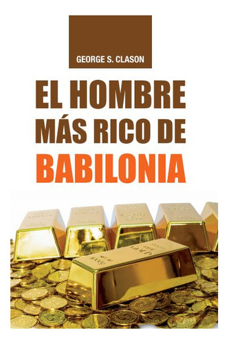 El Hombre Más Rico De Babilonia