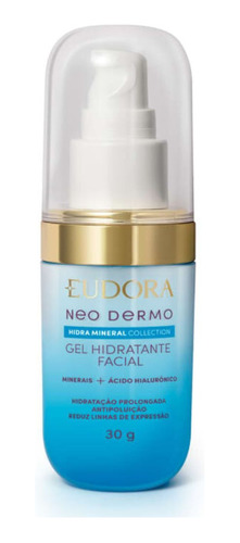 Gel Hidratante Facial Neo Dermo Hidra Mineral 30g - Eudora