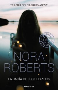 Libro La Bahia De Los Suspiros De Nora Roberts