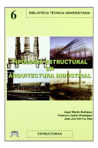 Libro Tipología Estructural En Arquitectura Industrial De Fr