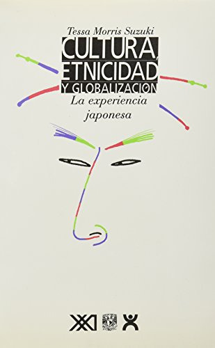 Libro Cultura, Etnicidad Y Globalización De Tessa Morris Suz