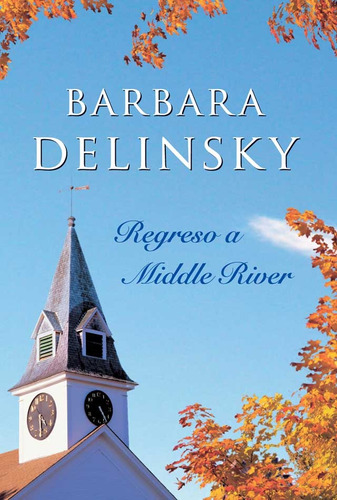 Regreso A Middle River* - Barbara Delinsky