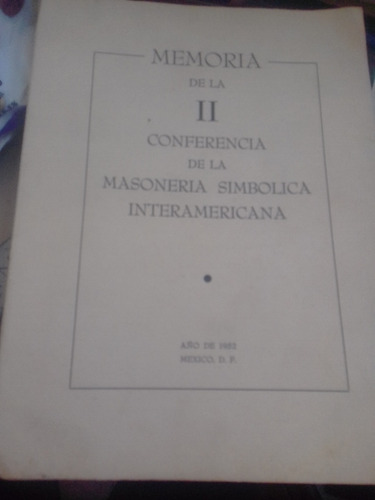 Ii Conferencia De Masonería Simbólica Interamericana México