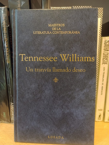 Un Tranvía Llamado Deseo - Tennessee Williams - Losada