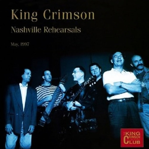 King Crimson - Nashville Rehearsals          