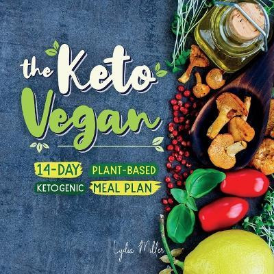 Libro The Keto Vegan : 14-day Plant-based Ketogenic Meal ...