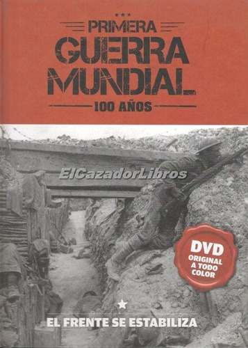 Primera Guerra Mundial 100 Años Frente Se Estabiliza A49