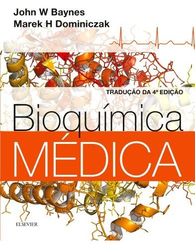 Bioquímica Médica, De John Baynes. Editora Gen Guanabara Koogan, Capa Mole Em Português