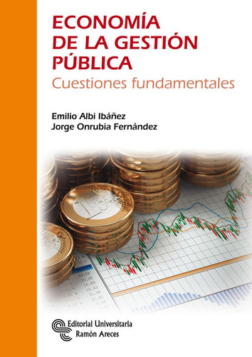 Economia De La Gestion Publica - Albi Ibáñez, Emilio