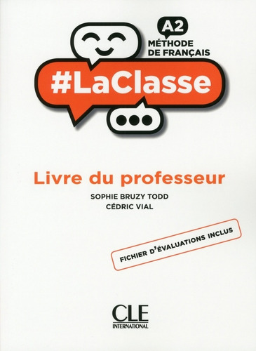 Laclasse A2 - Guide Pedagogique, De Bruzy Todd, Sophie. Editorial Cle, Tapa Blanda En Francés
