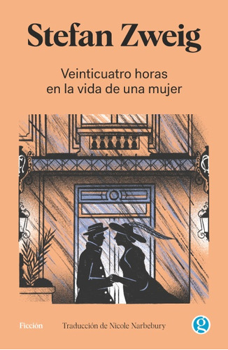 Veinticuatro Horas En La Vida De Una Mujer.. - Stefan Zweig