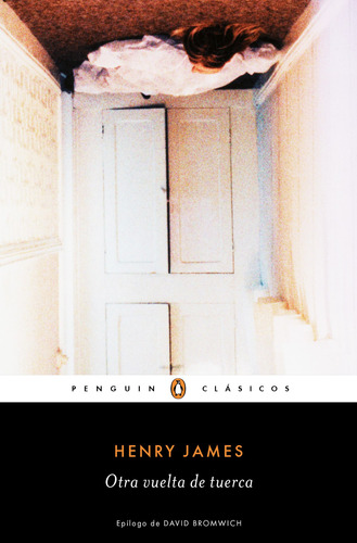 Otra vuelta de tuerca, de James, Henry. Serie Bestseller Editorial Penguin Clásicos, tapa blanda en español, 2019