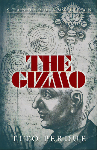 The Gizmo, De Perdue, Tito. Editorial Lightning Source Inc, Tapa Blanda En Inglés