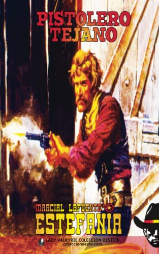 Pistolero Tejano (colección Oeste) (edición En Español)