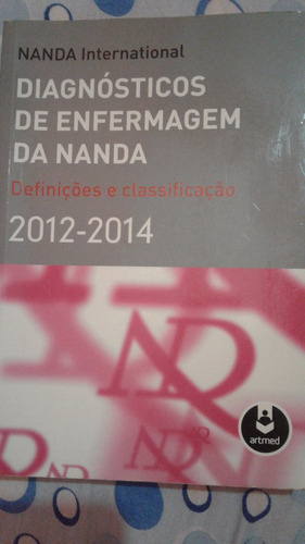 Livro - Nanda ( Diagnóstico De Enfermagem 2012-2014 )