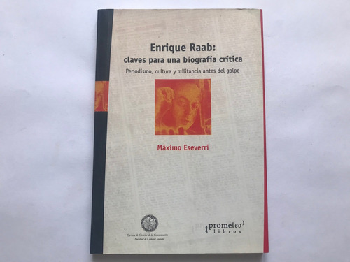 Enrique Raab: Claves Para Una Biografía Crítica, M. Eseverri