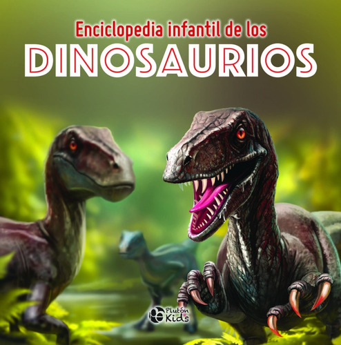 Imagen 1 de 4 de Enciclopedia De Los Dinosaurios (cartoné) Original Plutón 