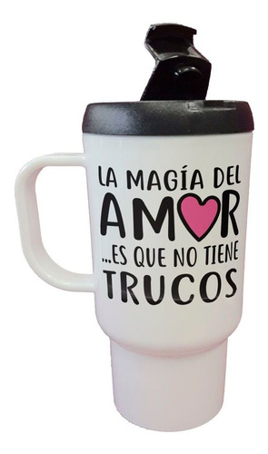 Jarro Termico Frase La Magia Del Amor No Tiene Trucos