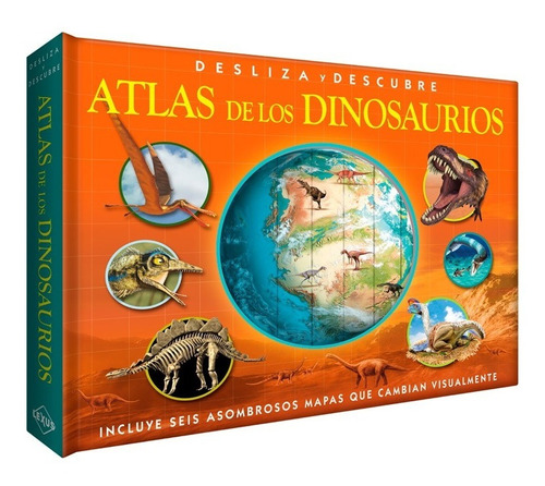 Atlas De Los Dinosaurios - Desliza Y Descubre