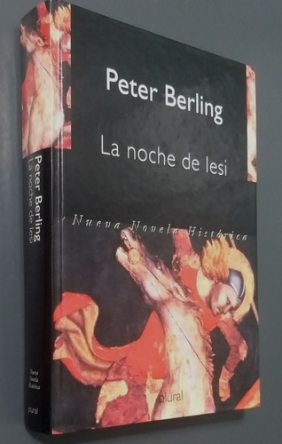 La Noche De Lesi- Peter Berling- 1ª Edicion- Tapa Dura