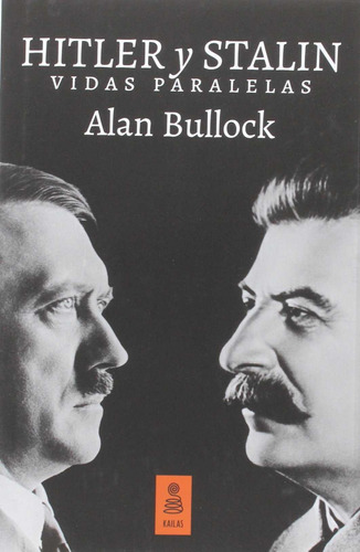 Hitler Y Stalin Vidas Paralelas Bulock, Alan Kailas