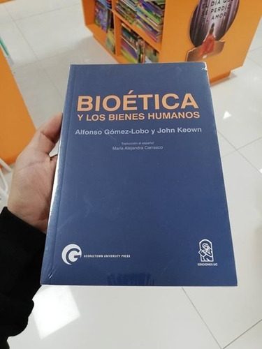 Libro Bioética Y Los Bienes Humanos (envío Gratis)