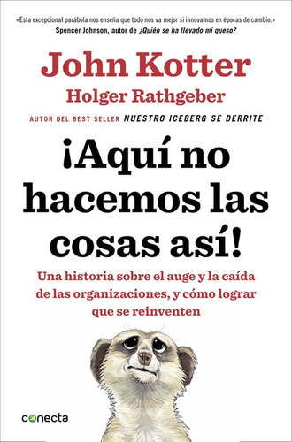Ãâ¡aquãâ No Hacemos Las Cosas Asãâ!, De Kotter, John. Editorial Conecta, Tapa Blanda En Español