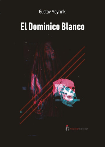 El Dominico Blanco, De Gustav Meyrink