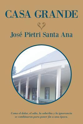 Libro Casa Grande - Jose Pietri Santa Ana