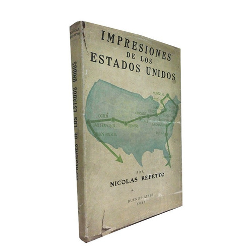 Impresiones De Los Estados Unidos 1943 - Nicolas Repetto 