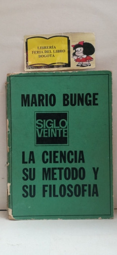 La Ciencia Su Método Y Su Filosofía - Mario Bunge - 1974