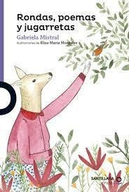 Imagen 1 de 3 de Rondas, Poemas Y Jugarretas / Gabriela Mistral