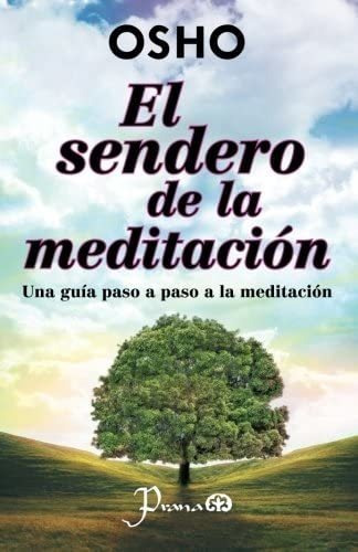 Libro: El Sendero De La Meditacion: Una Guia Paso A Paso A