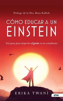 Libro Como Educar A Un Einstein : Seis Pasos Para Despert...