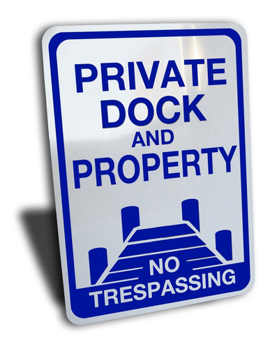 Cartel Prohibido Paso Propiedad Muelle Privado Aluminio Azul