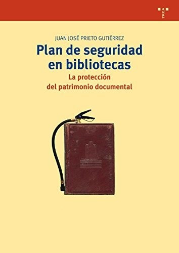 Libro Plan De Seguridad En Bibliotecas . La Protec  De Priet