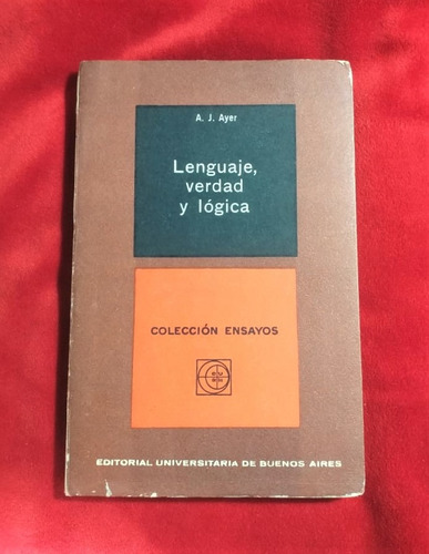Lenguaje Verdad Y Logica A. J. Ayer Eudeba 1965 (Usado)
