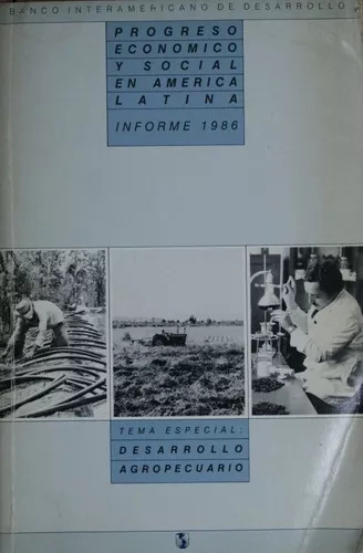 Progreso Económico Y Social En América Latina - Informe 1986