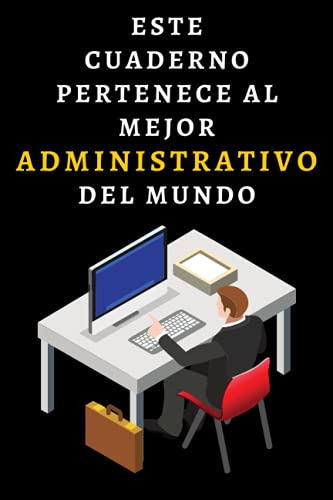 Este Cuaderno Pertenece Al Mejor Administrativo Del Mundo: C