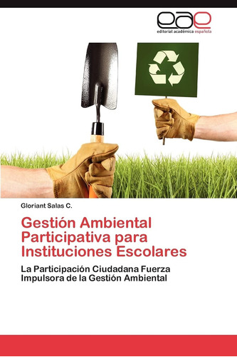 Libro: Gestión Ambiental Participativa Para Instituciones La