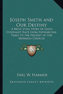 Libro Joseph Smith And Our Destiny: A Brief, Vital Story ...