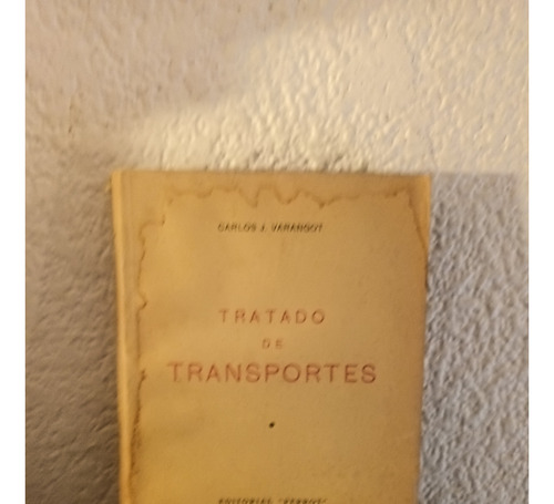 Tratado De Transportes - Carlos J. Varangot