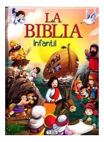 La Biblia Infantil - Pasta Dura Ilustrada