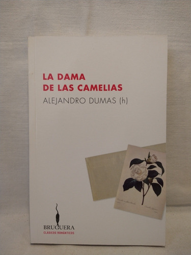 La Dama De Las Camelias - A. Dumas - Bruguera