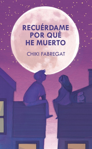 Recuérdame Por Qué He Muerto - Fabregat, Chiki  - *