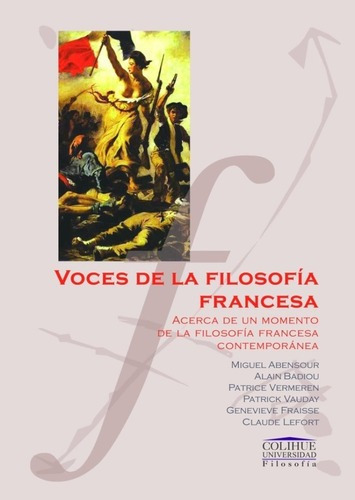 Voces De La Filosofía Francesa Contemporánea - Verme, De Vermeren - Abensour Y Otros. Editorial Colihue En Español