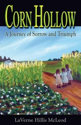 Libro Corn Hollow : A Journey Of Sorrow And Triumph - Lav...