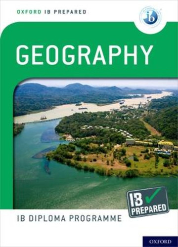 Oxford Ib Prepared: Geography Kel Ediciones